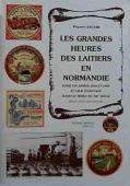 Jacob Philippe les grandes heures des laitiers en normandie