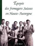 Kaiser Pierre (Epopee des fromagers Suisses)